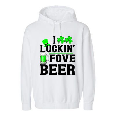 I Luckin Fove Beer St Patricks Day Likes To Drink Garment-Dyed Fleece Hoodie