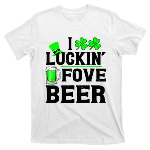 I Luckin Fove Beer St Patricks Day Likes To Drink T-Shirt