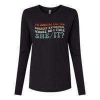 I’M Looking For The Correct Bathroom Where Do I Take A She/It? Funny Sarcastic Womens Cotton Relaxed Long Sleeve T-Shirt