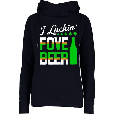 I Luckin Fove Beer St Patricks Day Likes To Drink Womens Funnel Neck Pullover Hood