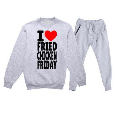 I Love Fried Chicken Friday funny farmer Premium Crewneck Sweatsuit Set