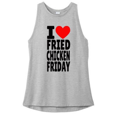 I Love Fried Chicken Friday funny farmer Ladies PosiCharge Tri-Blend Wicking Tank