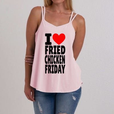 I Love Fried Chicken Friday funny farmer Women's Strappy Tank