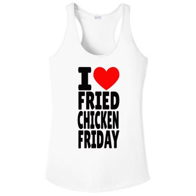 I Love Fried Chicken Friday funny farmer Ladies PosiCharge Competitor Racerback Tank