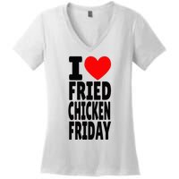 I Love Fried Chicken Friday funny farmer Women's V-Neck T-Shirt