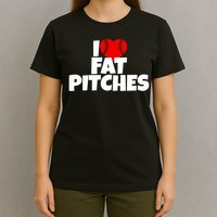 I Love Fat Pitches I Heart Fat Pitches T-Shirt