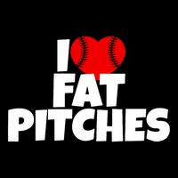 I Love Fat Pitches I Heart Fat Pitches T-Shirt