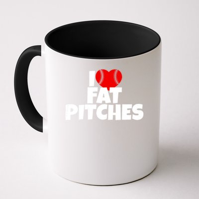 I Love Fat Pitches I Heart Fat Pitches Mug