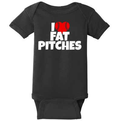 I Love Fat Pitches I Heart Fat Pitches Baby Bodysuit