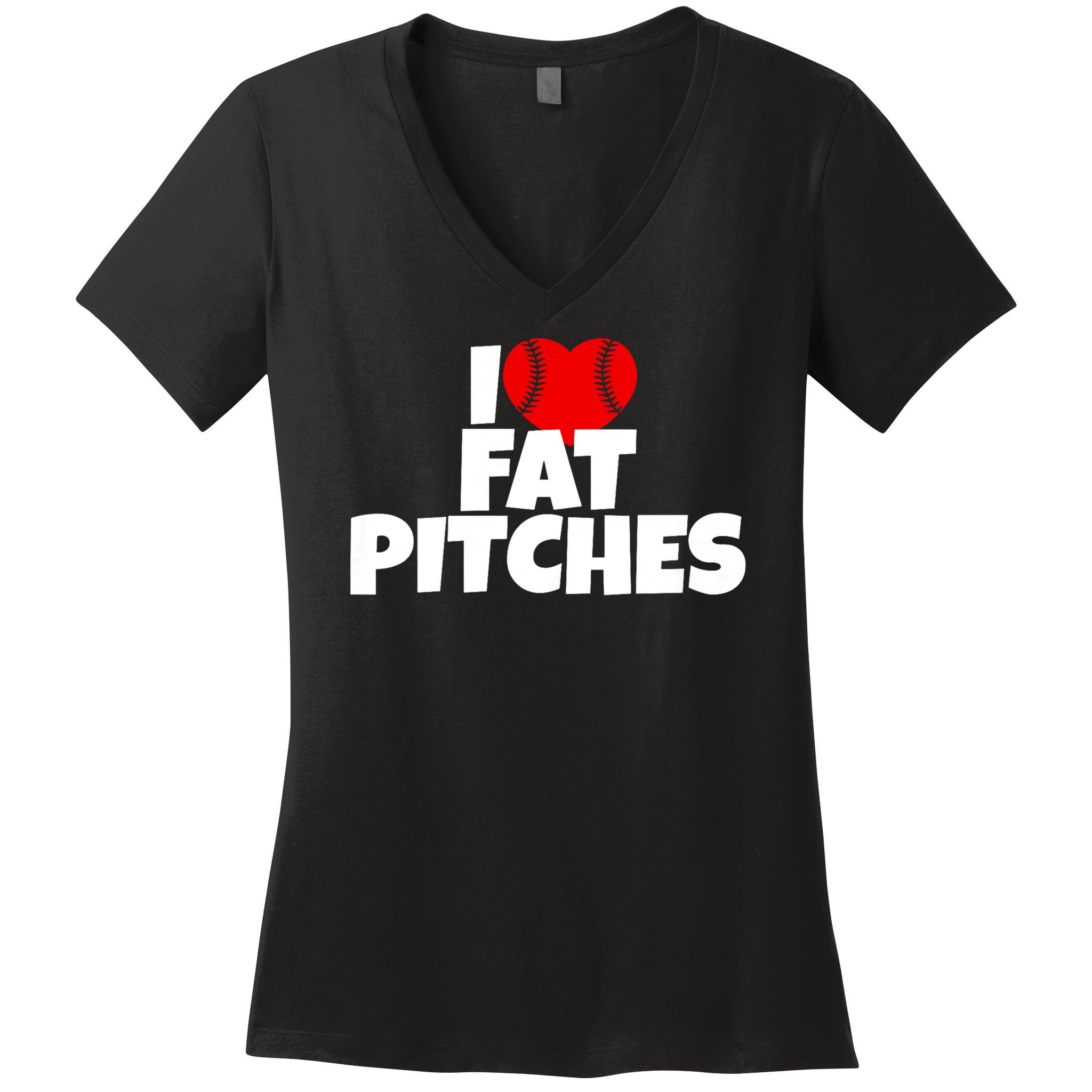 I Love Fat Pitches I Heart Fat Pitches Women's V-Neck T-Shirt