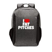I Love Fat Pitches I Heart Fat Pitches Vector Backpack
