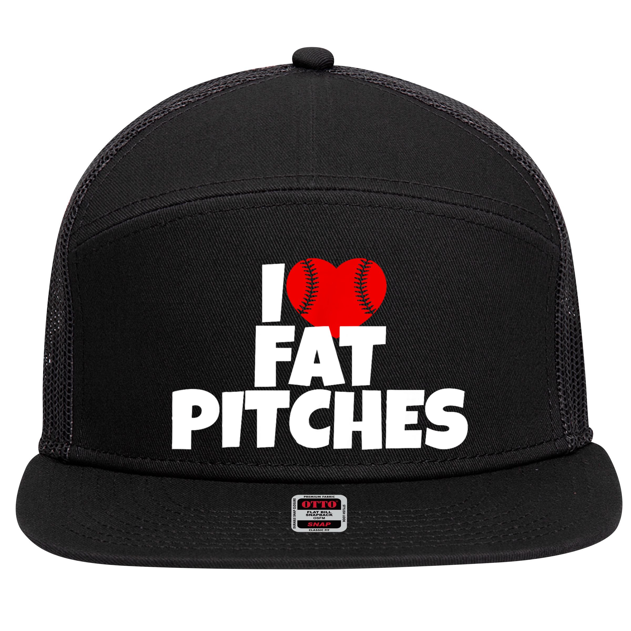 I Love Fat Pitches 7 Panel Mesh Trucker Snapback Hat
