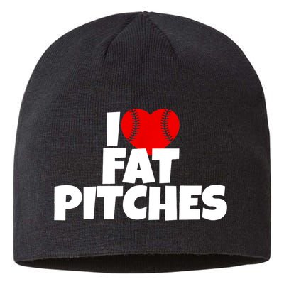 I Love Fat Pitches Sustainable Beanie
