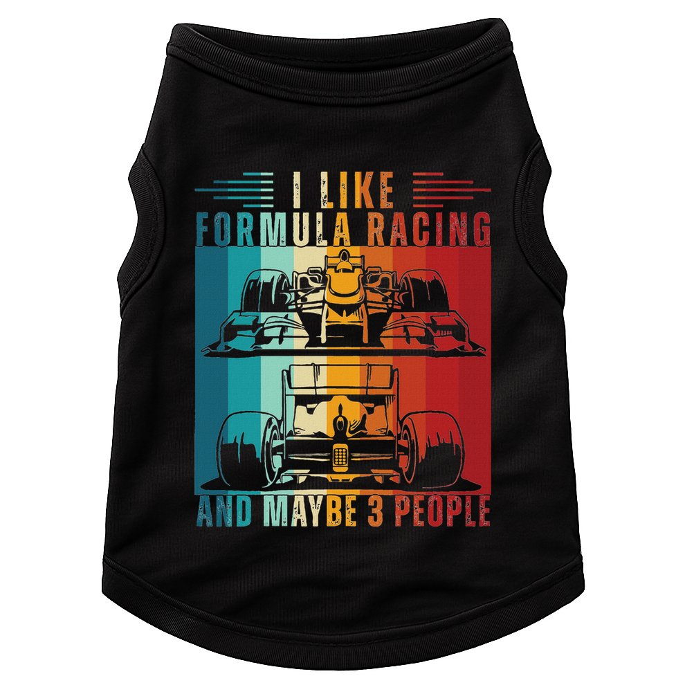 I Like Formula Racing And Maybe 3 People Retro Doggie Tank