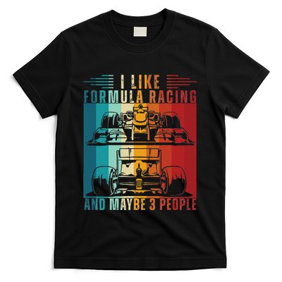 I Like Formula Racing And Maybe 3 People Retro T-Shirt
