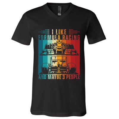 I Like Formula Racing And Maybe 3 People Retro V-Neck T-Shirt