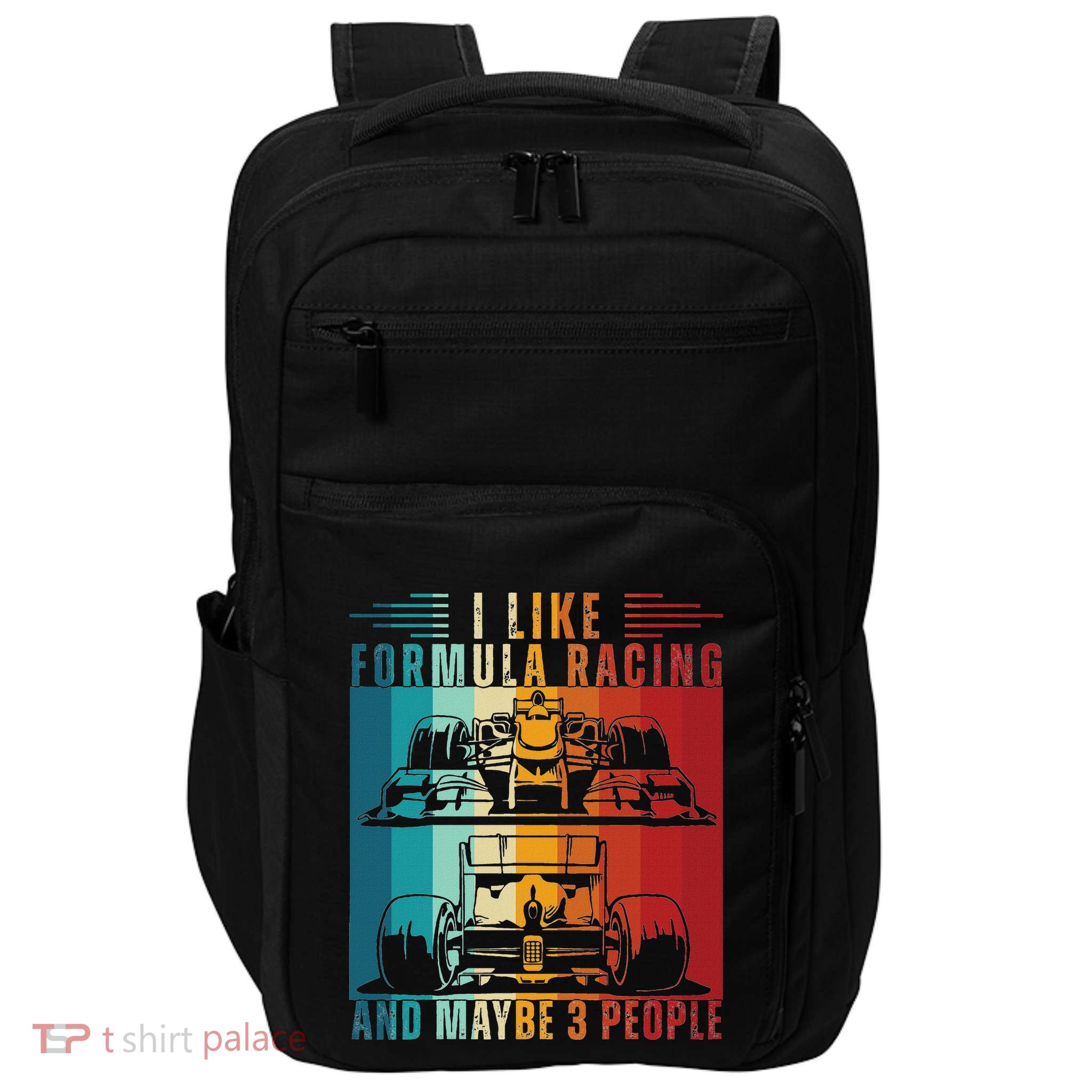 I Like Formula Racing And Maybe 3 People Retro Impact Tech Backpack