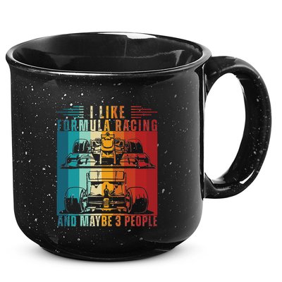 I Like Formula Racing And Maybe 3 People Retro 15oz Campfire Ceramic Mug