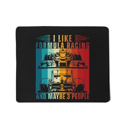 I Like Formula Racing And Maybe 3 People Retro Mousepad