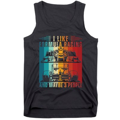 I Like Formula Racing And Maybe 3 People Retro Tank Top