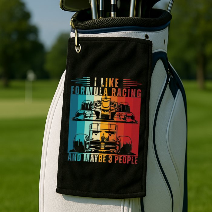 I Like Formula Racing And Maybe 3 People Retro Golf Towel