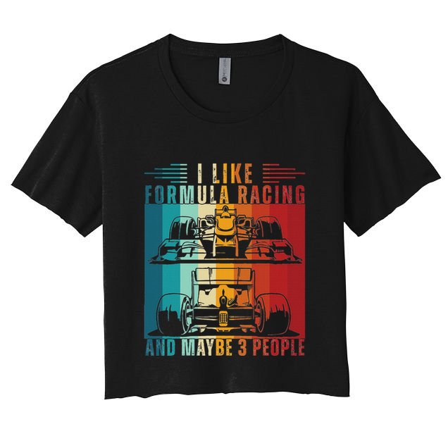 I Like Formula Racing And Maybe 3 People Retro Crop Top