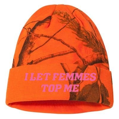 I Let Femmes Top Me Funny Kati Licensed 12" Camo Beanie