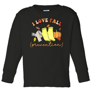 I Love Fall (Prevention) Toddler Long Sleeve Shirt