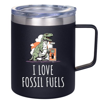 I Love Fossil Fuels 12oz Stainless Steel Coffee Mug