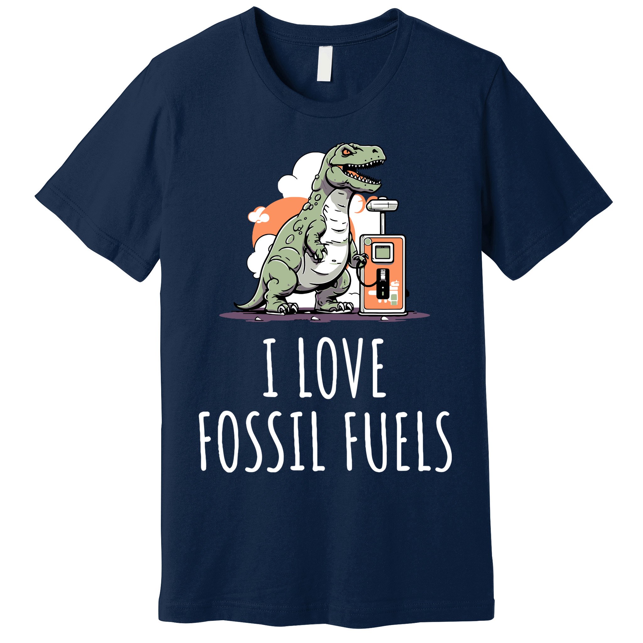 I Love Fossil Fuels Premium T-Shirt