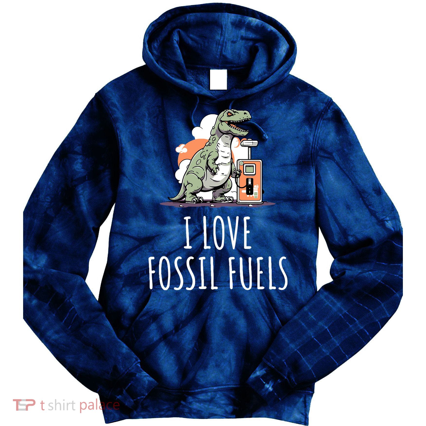 I Love Fossil Fuels Tie Dye Hoodie