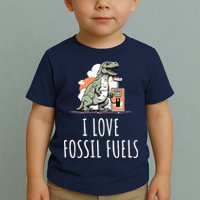 I Love Fossil Fuels Toddler T-Shirt