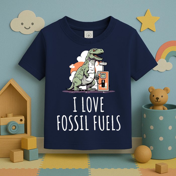 I Love Fossil Fuels Toddler T-Shirt