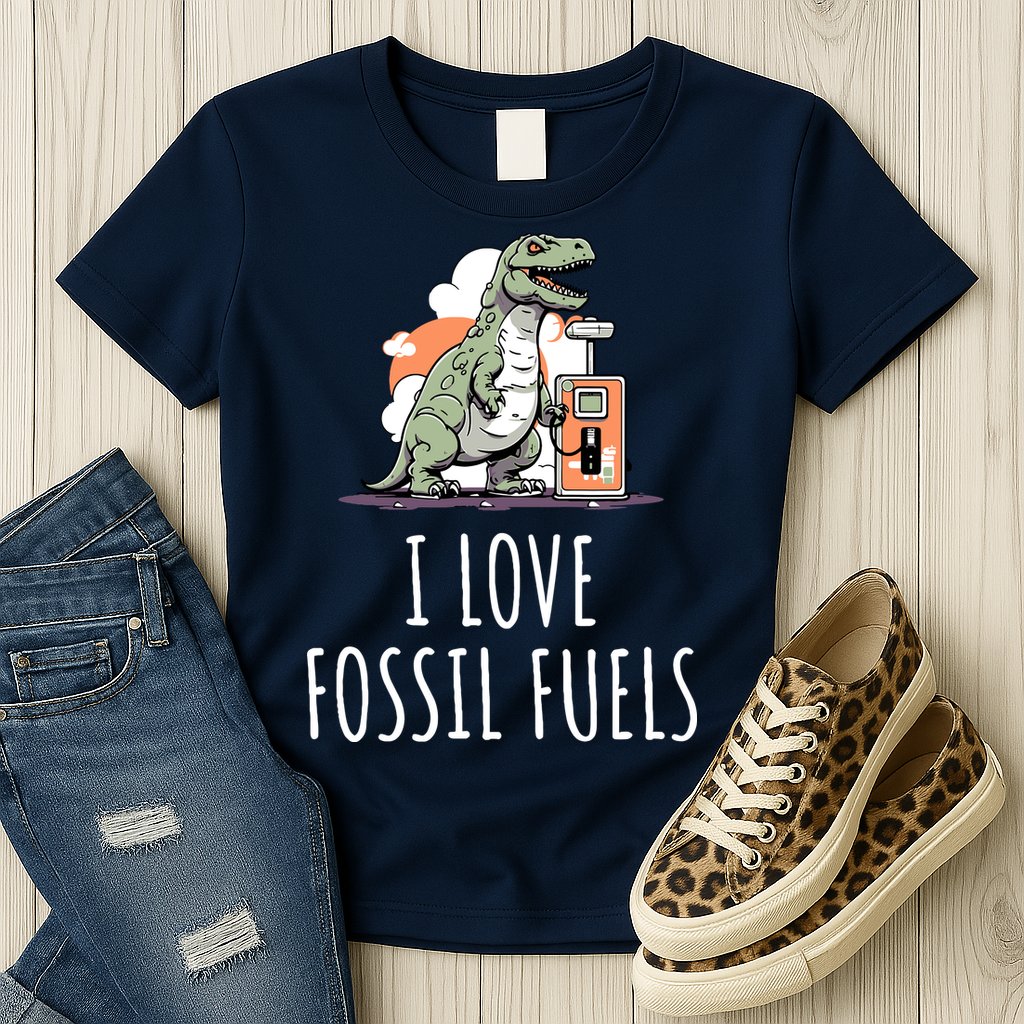 I Love Fossil Fuels Womens T-Shirt