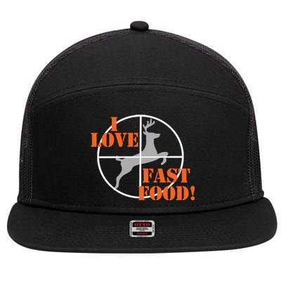 I Love Fast Food Deer Hunters Hunting Tee Great Gift 7 Panel Mesh Trucker Snapback Hat