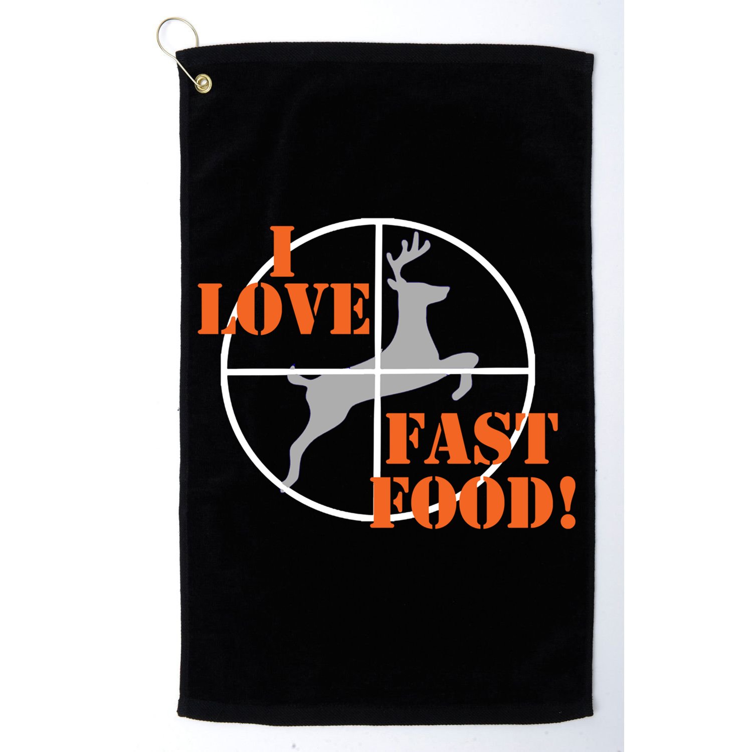 I Love Fast Food Deer Hunters Hunting Tee Great Gift Golf Towel