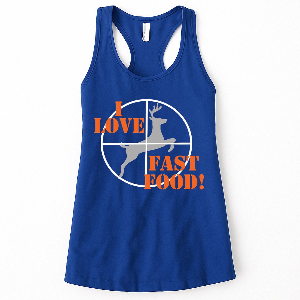 I Love Fast Food Deer Hunters Hunting Tee Great Gift Womens Tank Top