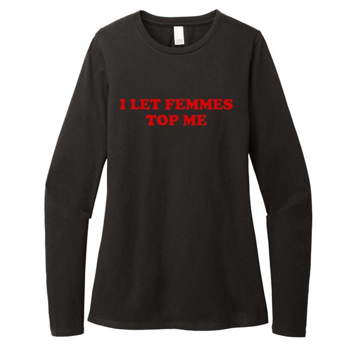 I Let Femmes Top Me Lesbian Womens CVC Long Sleeve Shirt