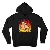 I Love Fall (Prevention) Tall Hoodie