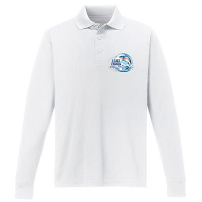 I Like Fishing And Maybe 3 People Performance Long Sleeve Polo