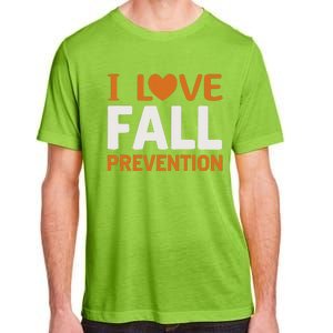 I Love Fall Prevention Fall Physical Therapy Minimalist Adult ChromaSoft Performance T-Shirt