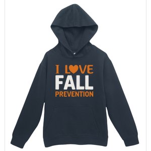 I Love Fall Prevention Fall Physical Therapy Minimalist Urban Pullover Hoodie