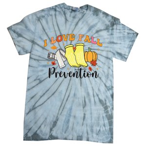 I Love Fall Prevention Tie-Dye T-Shirt