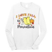 I Love Fall Prevention Long Sleeve Shirt