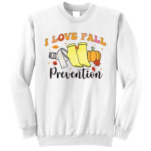 I Love Fall Prevention Sweatshirt