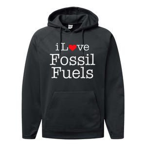 I Love Fossil Fuels Performance Fleece Hoodie