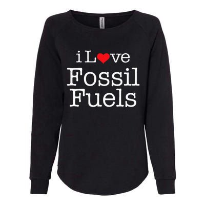 I Love Fossil Fuels Womens California Wash Sweatshirt