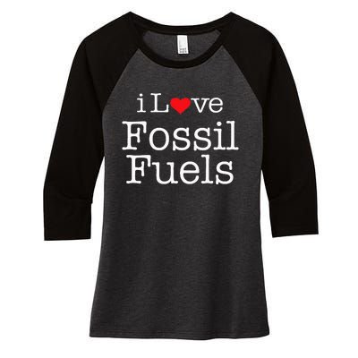 I Love Fossil Fuels Women's Tri-Blend 3/4-Sleeve Raglan Shirt