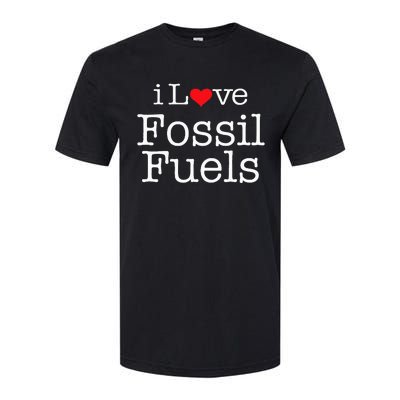 I Love Fossil Fuels Softstyle CVC T-Shirt