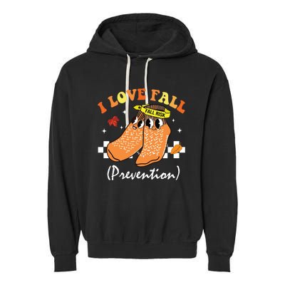 I Love Fall Prevention Fall Nurse Garment-Dyed Fleece Hoodie